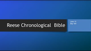 Day 164 or June 13th - Dramatized Chronological Daily Bible Reading