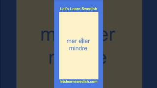 More or less - How to say in Swedish