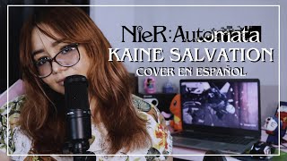 『KAINE SALVATION ESPAÑOL』Nier:Automata | COVER『 @BethRdz  』