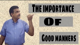 The importance of good manners