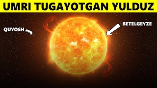 Umri Tugayotgan Betelgeyze Yulduzi