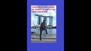 TIENS GOLD LION DR. SAIKAT S . GUPTA (BIHAR) SPEECH FROM SINGAPORE