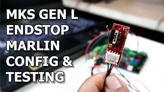 MKS GEN L -  Endstop  marlin Configuration and test