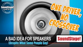 Why Crossoverless Single-Driver Speakers Are (Mostly) Crap! (Ep:84)