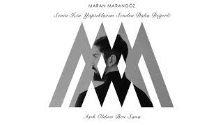 Maran Marangöz - Aşık Oldum Ben Sana