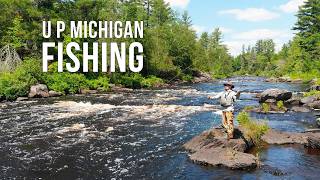 What it means to fish Michigan's Upper Peninsula