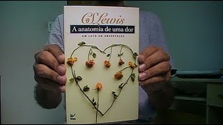 A ANATOMIA DE UMA DOR: UM LUTO EM OBSERVAÇÃO - C.S.LEWIS | SINTETIZADOR