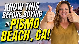 7 Things You Need to Know Before Buying A Home In Pismo Beach California!