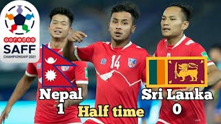 Nepal 1 - Sri Lanka 0 | Half Time | goal highlights | SAAF football 2021