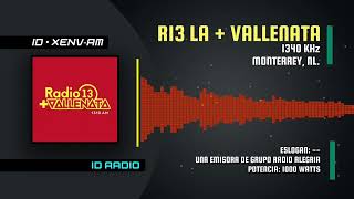 XENV-AM • Radio 13 La Más Vallenata 1340 AM. Monterrey, Nuevo León, Méx 🇲🇽