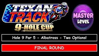 Golf Clash - Texan Track 9 Hole Cup - Master - Hole 9, Albatross (Two options) - Final/Weekend Round