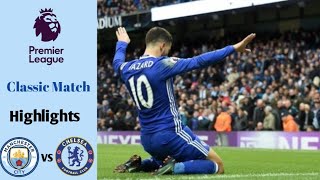 Manchester City vs Chelsea 1-3 | Premier League 2016/2017 | Highlights | Classic Match