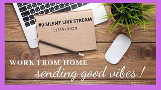 #9 Silent Live Stream - Working mode| My background music