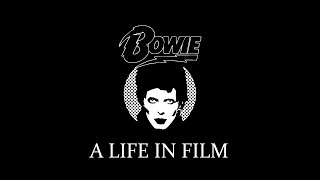 BOWIE | A Life In Film