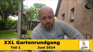 XXL Gartenrundgang  / Garteninspiration Juni 2024 Teil 1