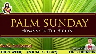 Palm Sunday, March 28, 2021, Fr.  I Johnson