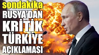 #sondakika RUSYA'DAN KRİTİK TÜRKİYE AÇIKLAMASI..! PUTİN ÇILDIRDI..!