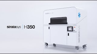 Introducing The Stratasys H350 3D printer