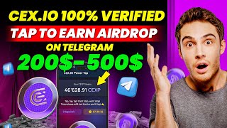 CEX.IO 100% Verified Tap To Earn AIRDROP on Telegram| 200$-500$ Easily Gains