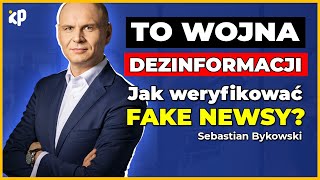 Jak walczyć z DEZINFORMACJĄ na temat WOJNY na UKRAINIE? | Sebastian Bykowski