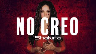 Shakira - No Creo (Letra/Lyrics)