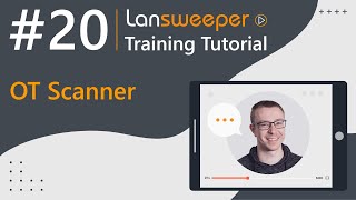 Lansweeper training tutorial #20 - OT Assets and Lansweeper