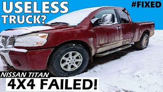 Nissan Titan Failed 4x4 Mystery Diagnosed and Fixed! No Parts Required?