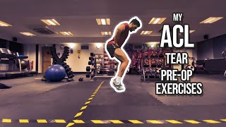 My ACL Tear Pre-Op Exercises