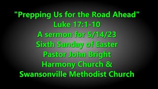 Sermon for 05-14-23  "Prepping Us for the Road Ahead"