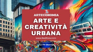 ARTE E CREATIVITÀ URBANA