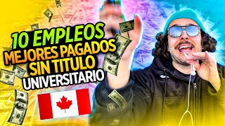 Gana MUCHO Dinero en Canadá sin Título Universitario