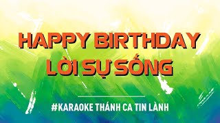 Bài Hát Mừng Sinh Nhật | Happy Birthday | Ca Đoàn Hội Thánh Lời Sự Sống