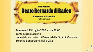 Mercoledi 15 Luglio 2020 - SMdS - Santa Messa concelebrata per Festa Patronale del Beato Bernardo