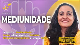 Mediunidade com Ilza Andrade