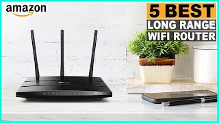 Top 5 Best Long Range WiFi Router