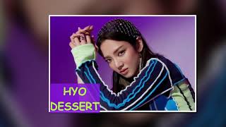 HYO 'DESSERT' (Feat. Loppy, SOYEON ((G)I-DLE)) MALE VERSION