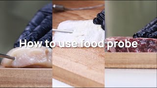 How to use food probe