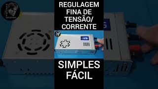 #shorts COMO FAZER REGULAGEM FINA DE TENSÃO E CORRENTE NA FONTE COM DOIS POTENCIÔMETROS #eletronica