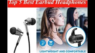 Top 5 Best Earbud Headphones: Earbud Headphone