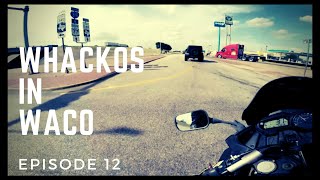 Whackos in Waco: Episode 12