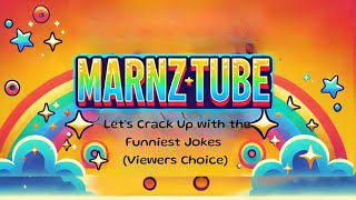 “Marnz Tube: Let’s Crack Up with the Funniest Jokes!”