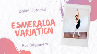 Esmeralda Variation - Ballet Dance Tutorial for Beginners [Miss Maria]