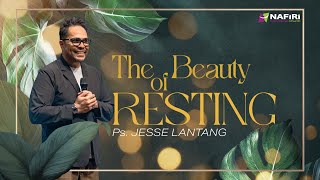 NDC Sermon | Minggu, 25 Agustus 2024 | Ps. Jesse Lantang | The Beauty Of Resting