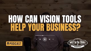 How can vision tools help your business?