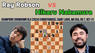 Ray Robson vs Hikaru Nakamura – Champions Showdown 9LX (2024), Round 7