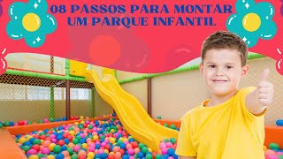 08 Passos Para Montar Um Parque Infantil