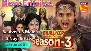 Baalveer Season 3 Coming Soon | Baalveer 3 New Updates| Baalveer 3 New Entries| Dev Joshi.