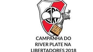 CAMPANHA DO RIVER NA LIBERTADORES 2018