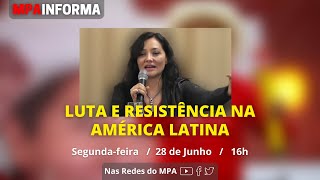 #AOVIVO MPA INFORMA | Lutas e Resistências na América Latina