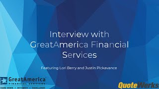 Interview with GreatAmerica Financial Services | QuoteWerks®